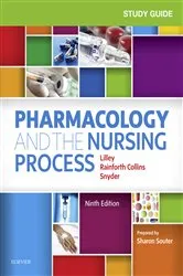 Book cover of Study Guide for Pharmacology and the Nursing Process E-Book (9th ed.) by Lilley RN, PhD, Linda Lane