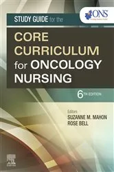 Book cover of Study Guide for the Core Curriculum for Oncology Nursing E-Book (6th ed.) by Oncology Nursing Society