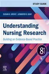Book cover of Study Guide for Understanding Nursing Research E-Book (8th ed.) by Grove PhD, RN, ANP-BC, GNP-BC, Susan K.