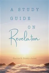 Book cover of Study Guide on Revelation by Shaliza R. Hosein- James