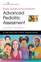 Book cover of Study Guide to Accompany Advanced Pediatric Assessment, Third Edition (3rd ed.) by Ellen M. Chiocca