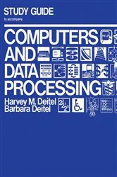 Book cover of Study Guide to Accompany Computers Data and Processing by Harvey M. Deitel
