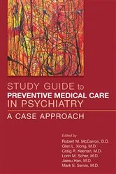 Book cover of Study Guide to Preventive Medical Care in Psychiatry by Robert M. McCarron