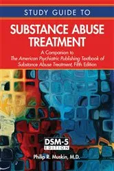Book cover of Study Guide to Substance Abuse Treatment by Philip R. Muskin