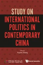 Book cover of Study On International Politics In Contemporary China by Yuyan Zhang