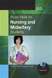 Book cover of Study Skills for Nursing and Midwifery Students by Unknown