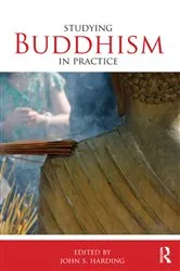 Book cover of Studying Buddhism in Practice by John S. Harding