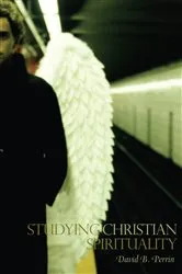 Book cover of Studying Christian Spirituality by David B. Perrin