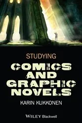 Book cover of Studying Comics and Graphic Novels by Karin Kukkonen