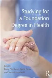 Book cover of Studying for a Foundation Degree in Health by Mary Northrop