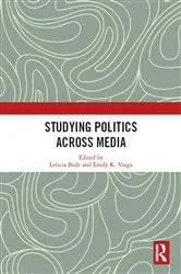 Book cover of Studying Politics Across Media by Leticia Bode