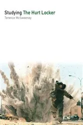 Book cover of Studying The Hurt Locker by Terence McSweeney