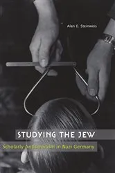 Book cover of Studying the Jew by Alan E Steinweis