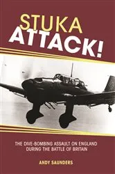 Book cover of Stuka Attack by Andy Saunders