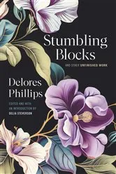 Book cover of Stumbling Blocks and Other Unfinished Work by Unknown