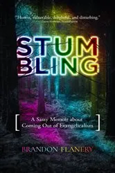 Book cover of Stumbling by Brandon Flanery