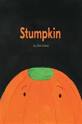 Book cover of Stumpkin by Lucy Ruth Cummins