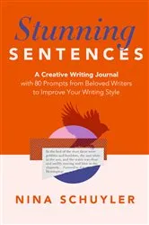 Book cover of Stunning Sentences by Nina Schuyler