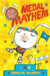 Book cover of Stunt Bunny: Medal Mayhem by Tamsyn Murray