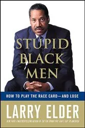 Book cover of Stupid Black Men by Larry Elder