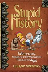Book cover of Stupid History by Unknown