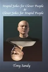 Book cover of Stupid Jokes for Clever People & Clever Jokes for Stupid People by Tony Sandy