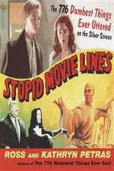Book cover of Stupid Movie Lines by Kathryn Petras
