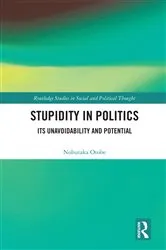 Book cover of Stupidity in Politics by Nobutaka Otobe