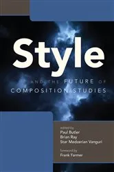 Book cover of Style and the Future of Composition Studies by Unknown