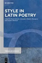 Book cover of Style in Latin Poetry by Paolo Dainotti