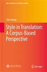 Book cover of Style in Translation: A Corpus-Based Perspective by Libo Huang