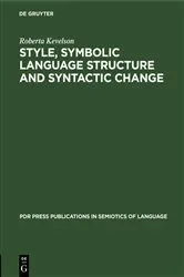 Book cover of Style, Symbolic Language Structure and Syntactic Change by Unknown
