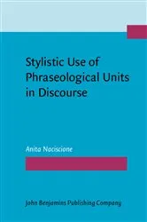 Book cover of Stylistic Use of Phraseological Units in Discourse by Anita Naciscione