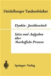 Book cover of Sätze und Aufgaben über Markoffsche Prozesse by Evgenij Borisovic Dynkin