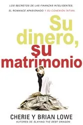 Book cover of Su dinero, su matrimonio by Brian Lowe