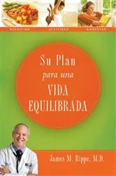 Book cover of Su plan para una vida equilibrada by Dr. James Rippe