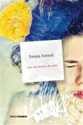 Book cover of Sua voz dentro de mim by Emma Forrest