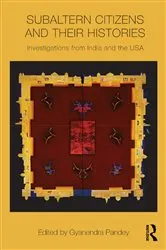 Book cover of Subaltern Citizens and their Histories by Gyanendra Pandey