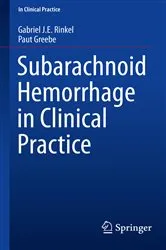 Book cover of Subarachnoid Hemorrhage in Clinical Practice by Gabriel J. E. Rinkel
