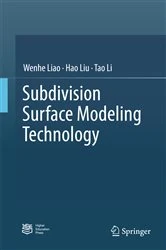 Book cover of Subdivision Surface Modeling Technology by Wenhe Liao