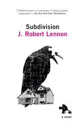 Book cover of Subdivision by J. Robert Lennon