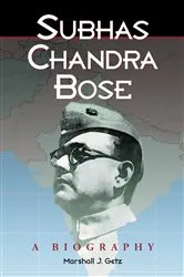 Book cover of Subhas Chandra Bose by Marshall J. Getz