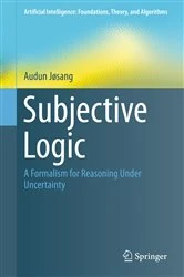 Book cover of Subjective Logic by Audun Jøsang
