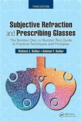 Book cover of Subjective Refraction and Prescribing Glasses (3rd ed.) by Richard Kolker