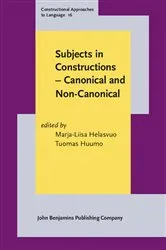 Book cover of Subjects in Constructions – Canonical and Non-Canonical by Marja-Liisa Helasvuo
