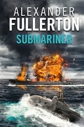Book cover of Submariner by Alexander Fullerton