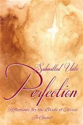 Book cover of Submitted Unto Perfection by Jo Gwost