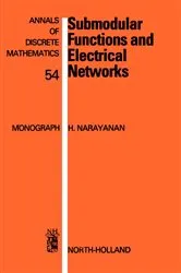Book cover of Submodular Functions and Electrical Networks by H. Narayanan