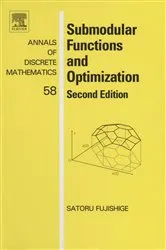 Book cover of Submodular Functions and Optimization (2nd ed.) by Satoru Fujishige
