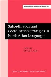 Book cover of Subordination and Coordination Strategies in North Asian Languages by Edward J. Vajda